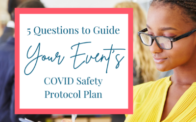 5 Questions to Guide Your Event’s COVID Safety Protocol Plan