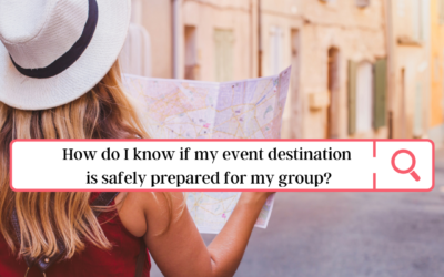 Ask These Questions To Ensure Your Event Destination is Prepared