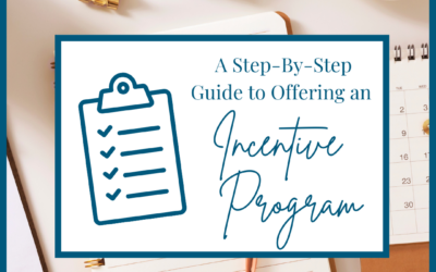 A Step-By-Step Guide to Offering an Incentive Program